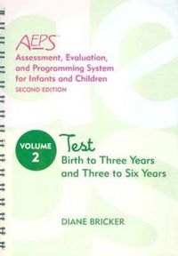 Cover image for Assessment, Evaluation, and Programming System for Infants and Children (AEPS (R)): Test: Birth to Three Years and Three to Six Years