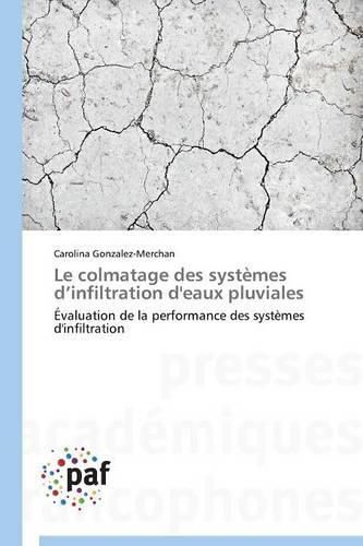 Cover image for Le Colmatage Des Systemes D Infiltration d'Eaux Pluviales