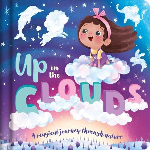 Cover image for Up in the Clouds-A Magical Journey Through Nature