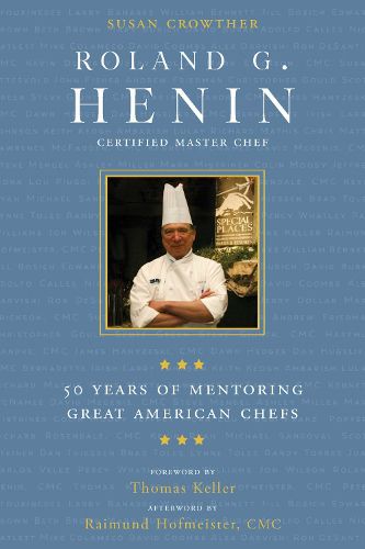 Cover image for Roland G. Henin: 50 Years of Mentoring Great American Chefs