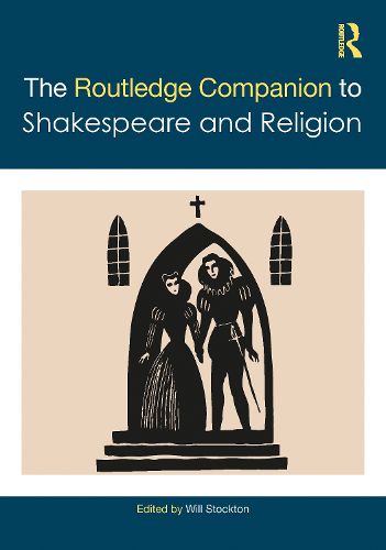 Cover image for The Routledge Companion to Shakespeare and Religion