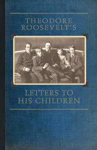 Cover image for Theodore Roosevelt's Letters to His Children