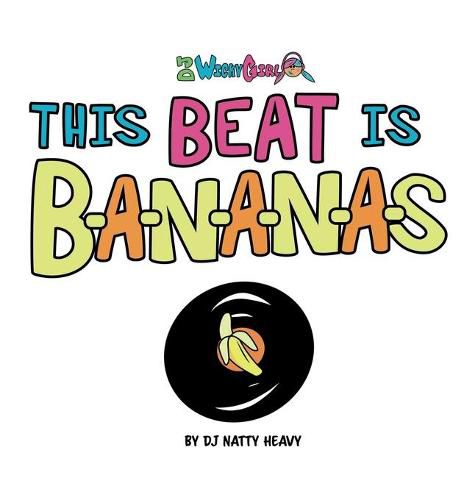 Cover image for This Beat is B-A-N-A-N-A-S: A Musical Kids Spelling Book