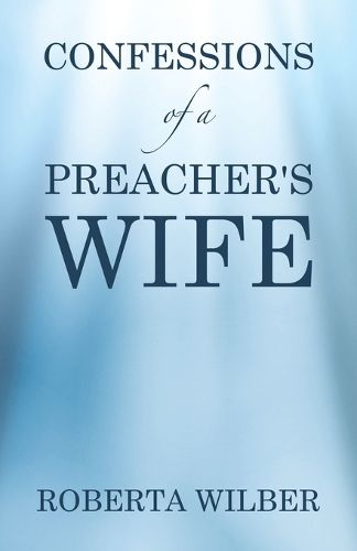 Cover image for Confessions of a Preacher's Wife