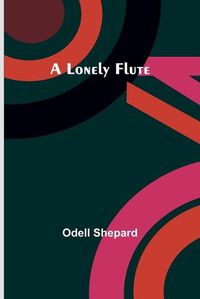 Cover image for A Lonely Flute