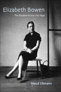 Cover image for Elizabeth Bowen: The Shadow Across the Page