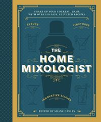 Cover image for The Home Mixologist