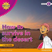 Cover image for My Gulf World and Me Level 6 non-fiction reader: How to survive in the desert