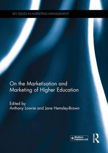 Cover image for On the Marketisation and Marketing of Higher Education