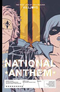 Cover image for The True Lives Of The Fabulous Killjoys: National Anthem Library Edition