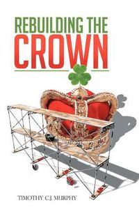 Cover image for Rebuilding the Crown