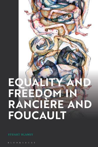 Equality and Freedom in Ranciere and Foucault