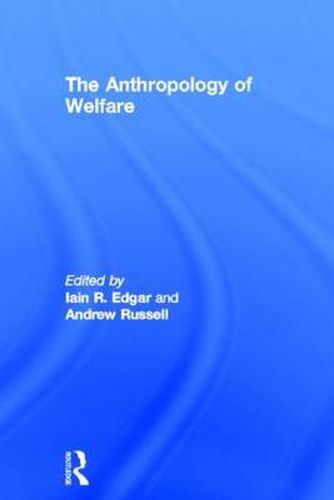 Cover image for The Anthropology of Welfare