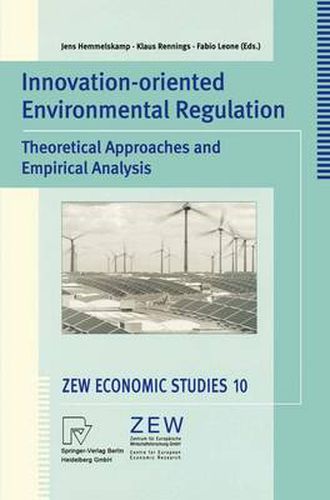 Cover image for Innovation-Oriented Environmental Regulation: Theoretical Approaches and Empirical Analysis