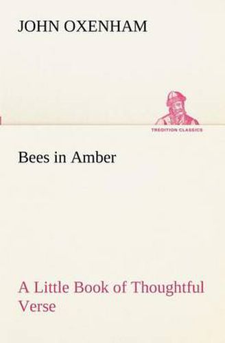 Cover image for Bees in Amber A Little Book of Thoughtful Verse