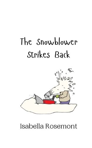 Cover image for The Snowblower Strikes Back