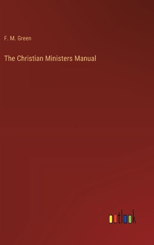 The Christian Ministers Manual