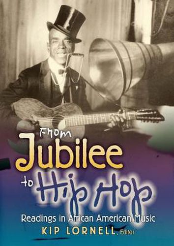 Cover image for From Jubilee to Hip Hop: Readings in African American Music