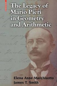 Cover image for The Legacy of Mario Pieri in Geometry and Arithmetic