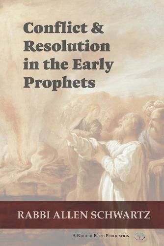 Cover image for Conflict & Resolution in the Early Prophets