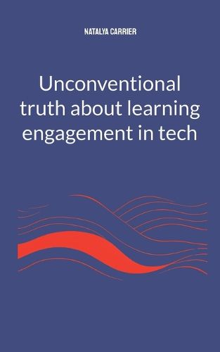 Cover image for Unconventional truth about learning engagement in Tech