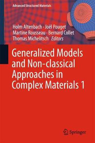 Generalized Models and Non-classical Approaches in Complex Materials 1