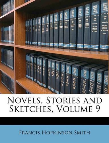 Novels, Stories and Sketches, Volume 9