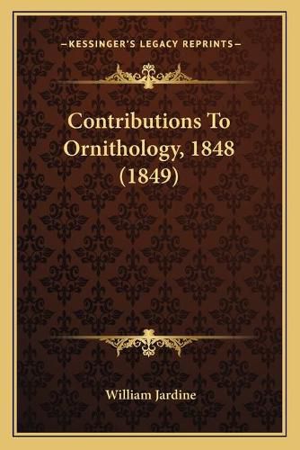 Cover image for Contributions to Ornithology, 1848 (1849)