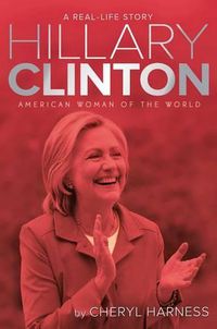 Cover image for Hillary Clinton: American Woman of the World