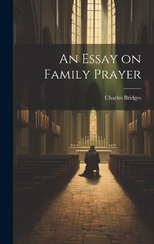 Cover image for An Essay on Family Prayer