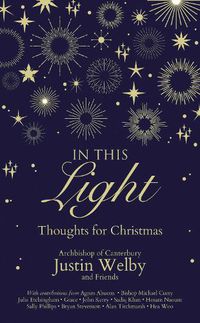 Cover image for In This Light: Thoughts for Christmas