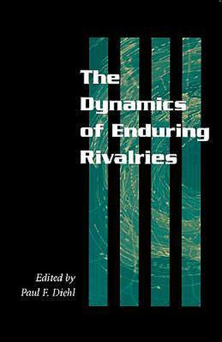 Cover image for The Dynamics of Enduring Rivalries