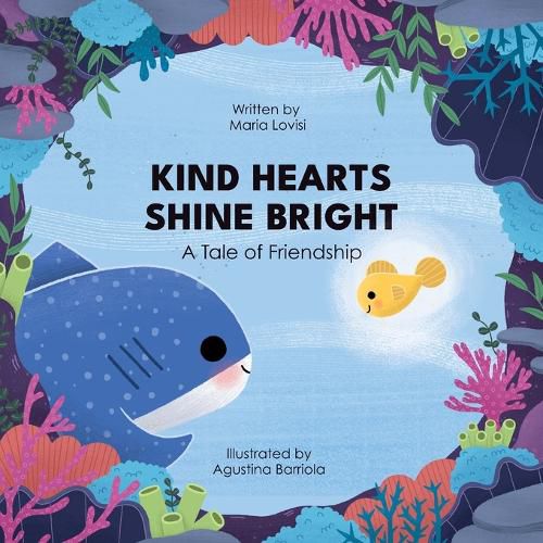 Cover image for Kind Hearts Shine Bright - A Tale of Friendship