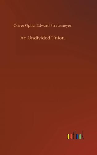 Cover image for An Undivided Union