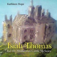 Cover image for Isiah Thomas and the Mysterious Castle McScary