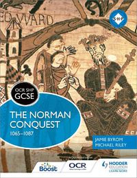 Cover image for OCR GCSE History SHP: The Norman Conquest 1065-1087