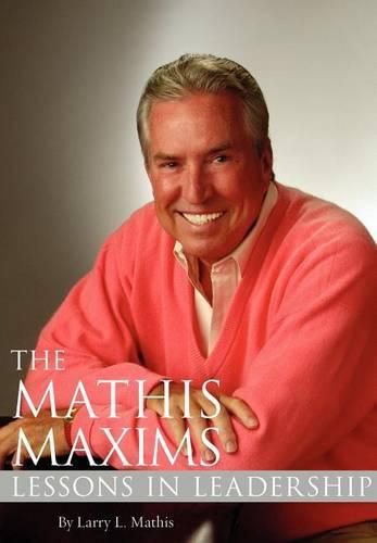 Cover image for The Mathis Maxims: Lessons in Leadership