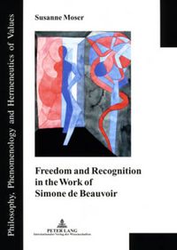 Cover image for Freedom and Recognition in the Work of Simone de Beauvoir
