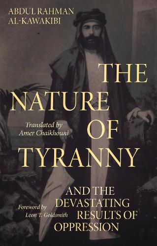 Cover image for The Nature of Tyranny: And the Devastating Results of Oppression