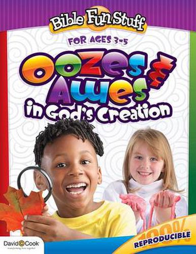 Bible Fun Stuff: Ooze & Awes in God's Creation