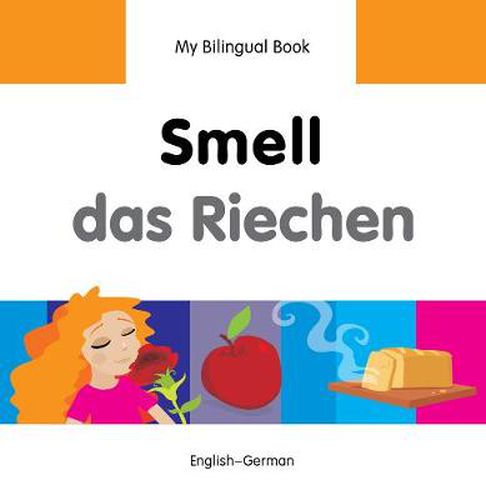 Cover image for My Bilingual Book -  Smell (English-German)