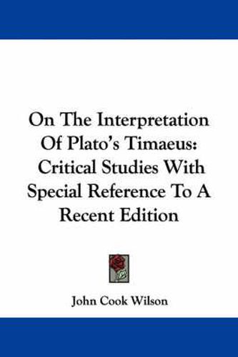 Cover image for On the Interpretation of Plato's Timaeus: Critical Studies with Special Reference to a Recent Edition