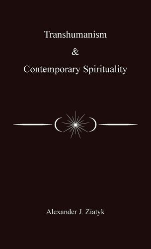 Cover image for Transhumanism and Contemporary Spirituality