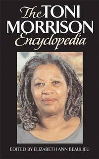 Cover image for The Toni Morrison Encyclopedia