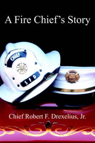 Cover image for A Fire Chief's Story