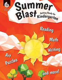 Cover image for Summer Blast: Getting Ready for Kindergarten