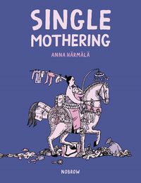 Cover image for Single Mothering