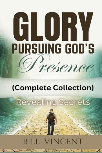 Cover image for Glory Pursuing God's Presence (Complete Collection)