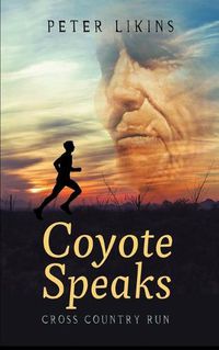 Cover image for Coyote Speaks: Cross Country Run