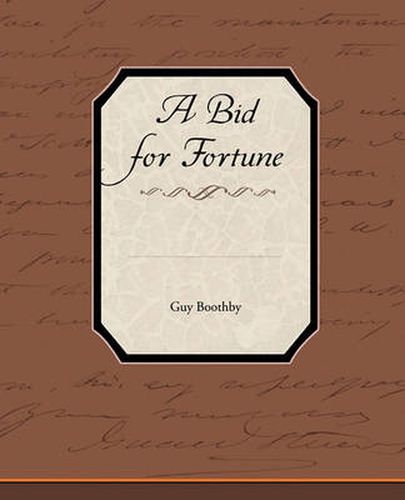 A Bid for Fortune